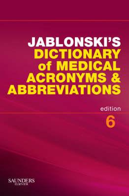 Image for Jablonski's Dictionary of Medical Acronyms and Abbreviations with CD-ROM Jablonski's Dictionary of Medical Acronyms and Abbreviations with CD-ROM