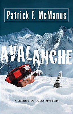 Avalanche: A Sheriff Bo Tully Mystery (Sheriff Bo Tully Mysteries)
