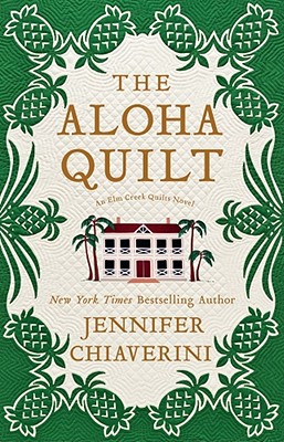 Image for The Aloha Quilt: An Elm Creek Quilts Novel