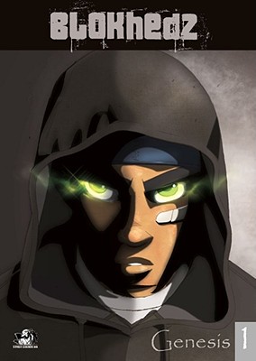 Blokhedz Graphic Novel #1, Ink, Street Legends Blokhedz Graphic Novel #1, Ink, Street Legends