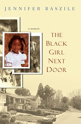 Image for The Black Girl Next Door: A Memoir