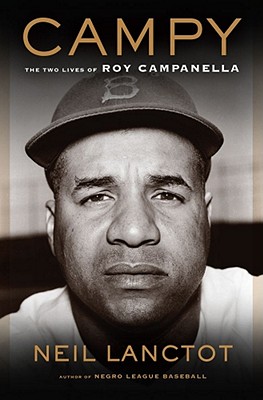 Campy the Two Lives of Roy Campanella