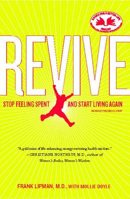Image for Revive: Stop Feeling Spent and Start Living Again Revive: Stop Feeling Spent and Start Living Again