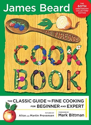 Image for The Fireside Cook Book: A Complete Guide to Fine Cooking for Beginner and Expert The Fireside Cook Book: A Complete Guide to Fine Cooking for Beginner and Expert