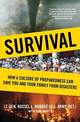 Survival: How a Culture of Preparedness Can Save You and Your Family from Disasters