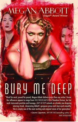 Bury Me Deep: A Novel