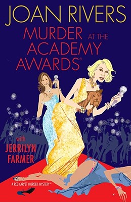 Murder at the Academy Awards (R): A Red Carpet Murder Mystery