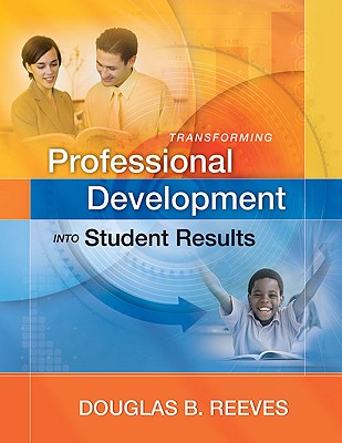 Transforming Professional Development into Student Results: Book
