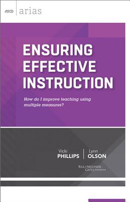 Ensuring Effective Instruction: How do I improve teaching using multiple measures (ASCD Arias)