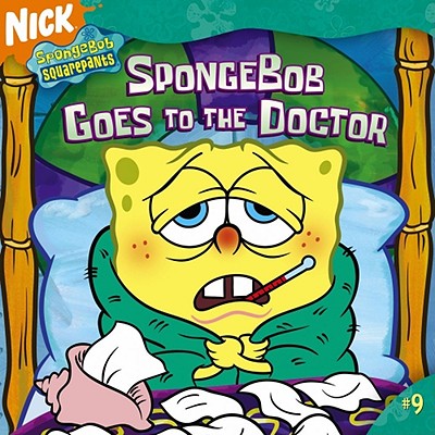 Image for SpongeBob Goes to the Doctor (Nick Spongebob Squarepants (Simon Spotlight)) SpongeBob Goes to the Doctor (Nick Spongebob Squarepants (Simon Spotlight))