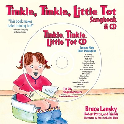 Image for Tinkle, Tinkle Little Tot: The Toilet Training Songbook Tinkle, Tinkle Little Tot: The Toilet Training Songbook