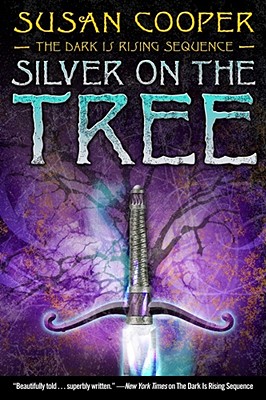 Silver on the Tree (The Dark Is Rising Sequence)