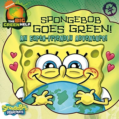 Image for SpongeBob Goes Green!: An Earth-Friendly Adventure / Little Green Nickelodeon (SpongeBob SquarePants) SpongeBob Goes Green!: An Earth-Friendly Adventure / Little Green Nickelodeon (SpongeBob SquarePants)
