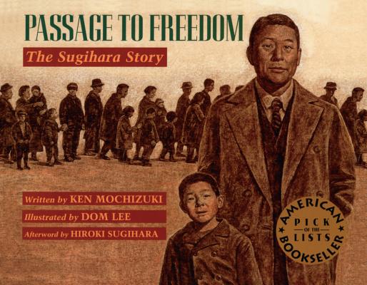 Passage to Freedom: The Sugihara Story [Library Binding] Mochizuki, Ken