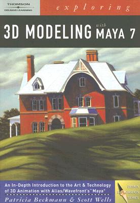 Exploring 3D Modeling With Maya (Design Exploration Series)
