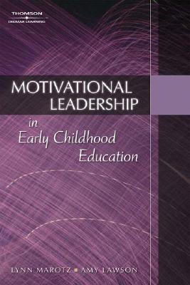 Image for Motivational Leadership in Early Childhood Education Motivational Leadership in Early Childhood Education