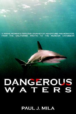 Dangerous Waters: A Young Woman's Perilous Journey of Adventure and Romance
