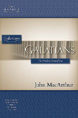 GALATIANS (Macarthur Bible Studies)