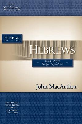 Hebrews: Christ - Perfect Sacrifice, Perfect Priest