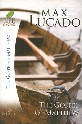 Life Lessons The Gospel of Matthew, Study Series