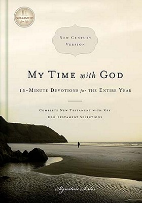 Image for My Time with God, NCV: 15-Minute Devotions for the Entire Year (Signature (Thomas Nelson))