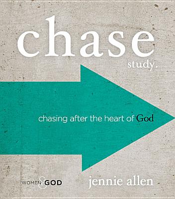 Chase Study Guide: Chasing After the Heart of God