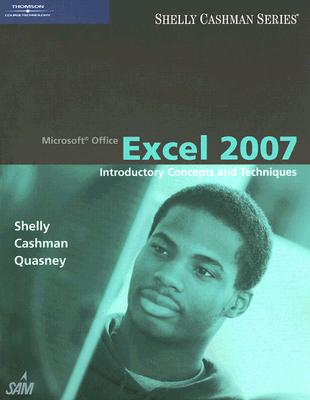 Image for Microsoft Office Excel 2007: Introductory Concepts and Techniques (Available Titles Skills Assessment Manager (SAM) - Office 2007)