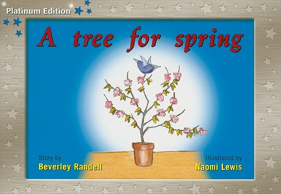 A Tree For Spring: Individual Student Edition Blue (Levels 9-11) (Rigby PM Platinum Collection)