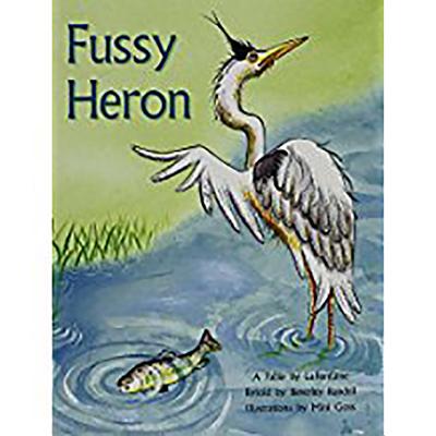 Fussy Heron: Individual Student Edition Blue (Levels 9-11) (Rigby PM Stars)