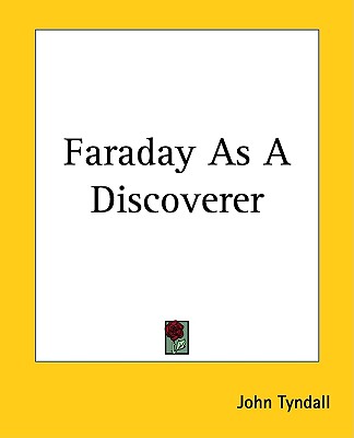 Faraday As A Discoverer