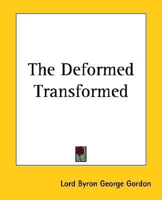The Deformed Transformed