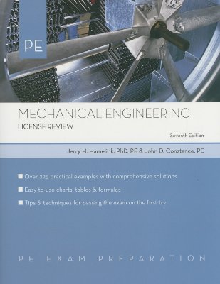 Mechanical Engineering: License Review (PE Exam Preparation) Hamelink, Jerry and Constance, John