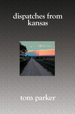 Image for Dispatches from Kansas Dispatches from Kansas