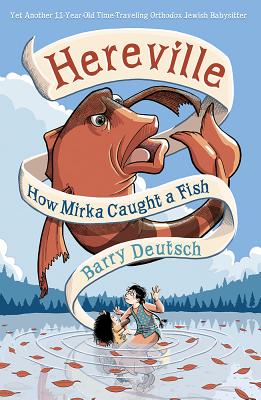 3 Hereville: How Mirka Caught a Fish