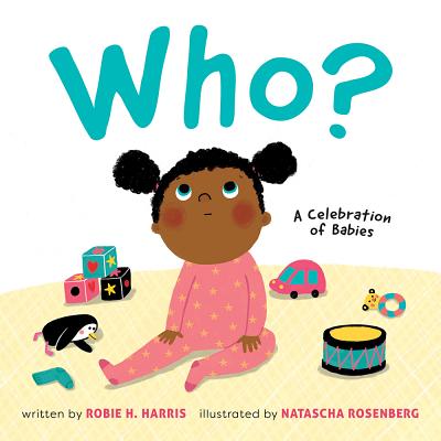 Who: A Celebration of Babies: A Board Book