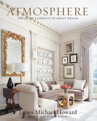 Atmosphere: Design handbook breaking interiors into seven elements, from light to personality-filled objects.