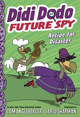 Image for Didi Dodo, Future Spy: Recipe for Disaster (Didi Dodo, Future Spy #1) (The Flytrap Files) Didi Dodo, Future Spy: Recipe for Disaster (Didi Dodo, Future Spy #1) (The Flytrap Files)