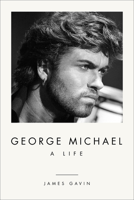 GEORGE MICHAEL: A LIFE