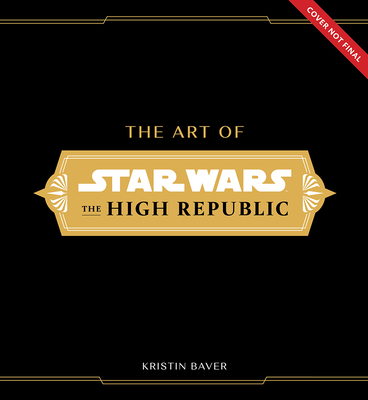 The Art of Star Wars: The High Republic: Volume I Light of the Jedi