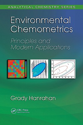 Environmental Chemometrics: Principles and Modern Applications (Analytical Chemistry, 4)