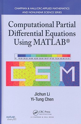Computational Partial Differential Equations Using MATLAB (Textbooks in Mathematics)