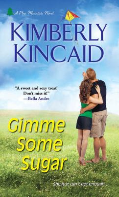 Gimme Some Sugar (A Pine Mountain Novel)