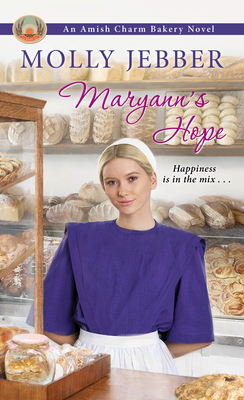 Maryanns Hope (The Amish Charm Bakery)