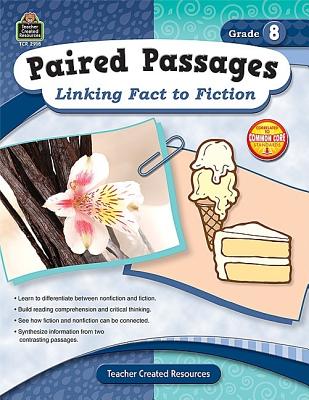 Teacher Created Resources Paired Passages: Linking Fact to Fiction Book, Grade 8