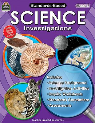 Standards-Based Science Investigations Grd 6