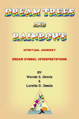 Image for DREAM TREES and RAINBOWS: Dream Symbol Interpretations