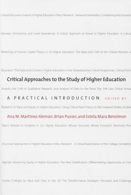 Critical Approaches to the Study of Higher Education: A Practical Introduction
