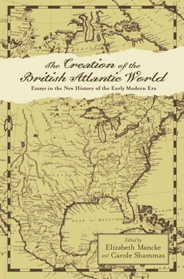 The Creation of the British Atlantic World (Anglo-America in the Transatlantic World) Image for The Creation of the British Atlantic World (Anglo-America in the Transatlantic World)