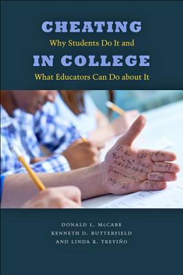 Image for Cheating in College: Why Students Do It and What Educators Can Do about It Cheating in College: Why Students Do It and What Educators Can Do about It