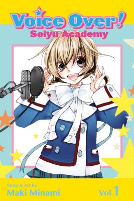 Voice Over!: Seiyu Academy, Vol. 1 (1)